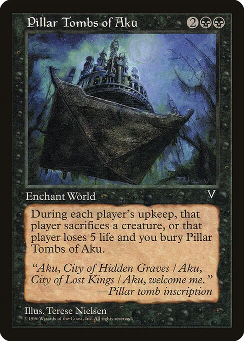 Pillar Tombs of Aku, carta Magic di tipo World Enchantment illustrata da Terese Nielsen