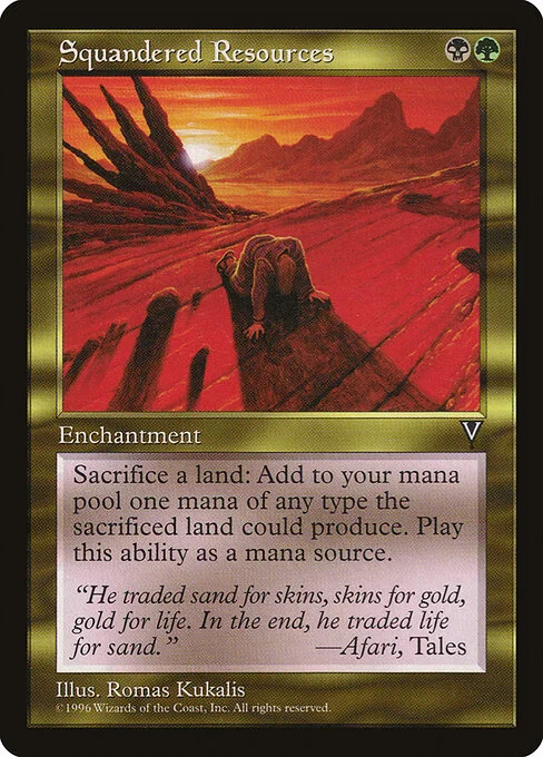 Squandered Resources, carta Magic di tipo Enchantment illustrata da Romas Kukalis
