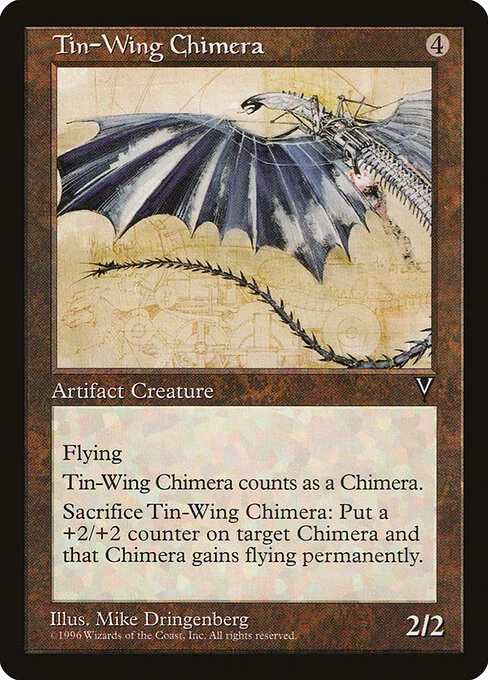 Tin-Wing Chimera, carta Magic di tipo Artifact Creature — Chimera illustrata da Mike Dringenberg