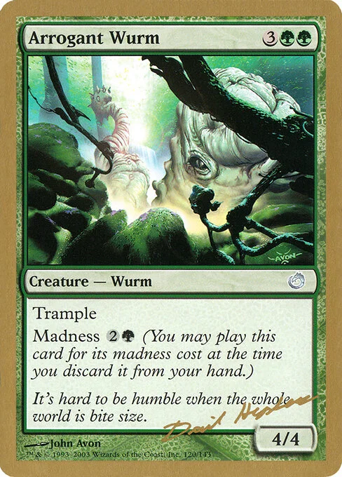 Arrogant Wurm, carta Magic di tipo Creature — Wurm illustrata da John Avon