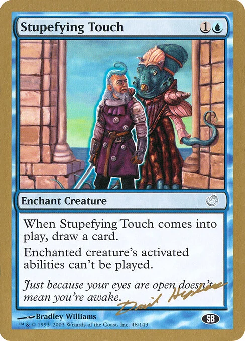 Stupefying Touch, carta Magic di tipo Enchantment — Aura illustrata da Bradley Williams