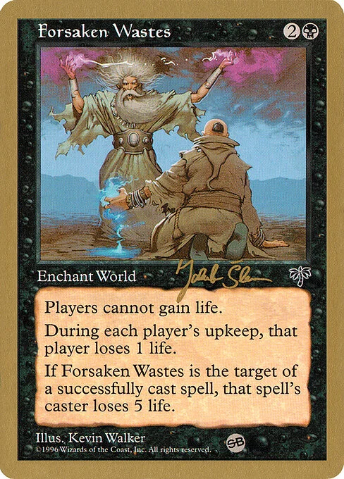Forsaken Wastes, carta Magic di tipo World Enchantment illustrata da Kev Walker