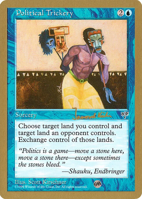 Political Trickery, carta Magic di tipo Sorcery illustrata da Scott Kirschner