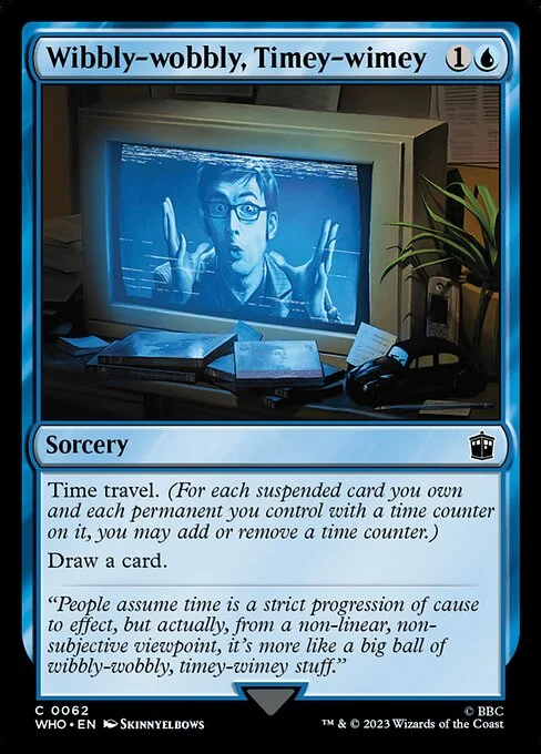 Wibbly-wobbly, Timey-wimey, carta Magic di tipo Sorcery illustrata da Skinnyelbows