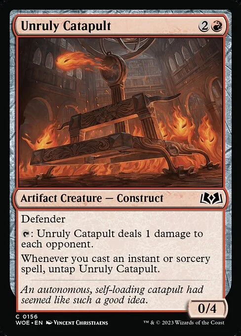 Unruly Catapult, carta Magic di tipo Artifact Creature — Construct illustrata da Vincent Christiaens