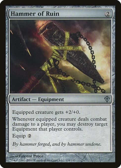 Hammer of Ruin, carta Magic di tipo Artifact — Equipment illustrata da Vincent Proce