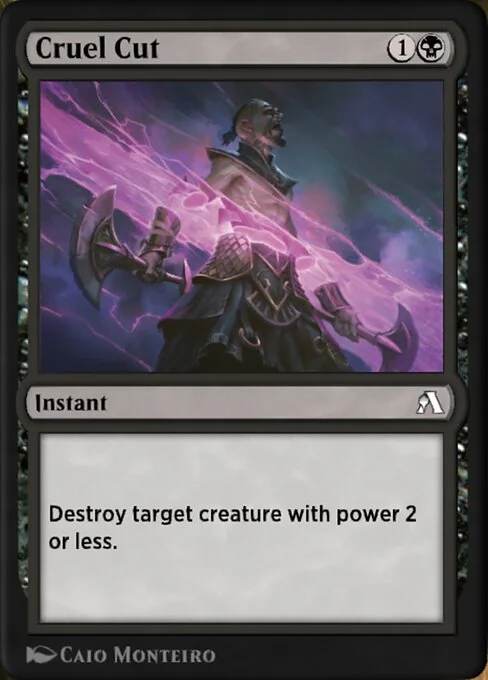 Cruel Cut, carta Magic di tipo Instant illustrata da Caio Monteiro