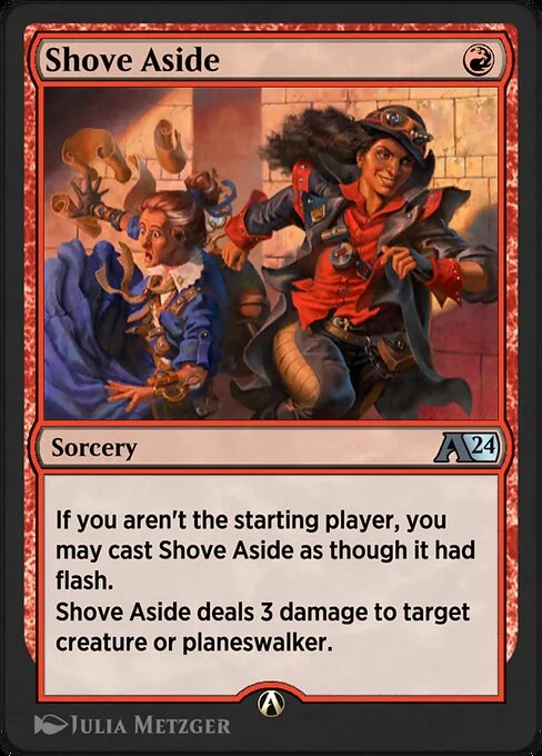 Shove Aside, carta Magic di tipo Sorcery illustrata da Julia Metzger