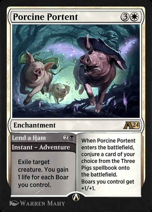 Porcine Portent // Lend a Ham, carta Magic di tipo Enchantment // Instant — Adventure illustrata da Warren Mahy