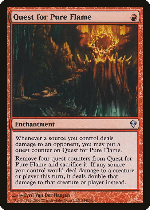 Quest for Pure Flame, carta Magic di tipo Enchantment illustrata da Cyril Van Der Haegen